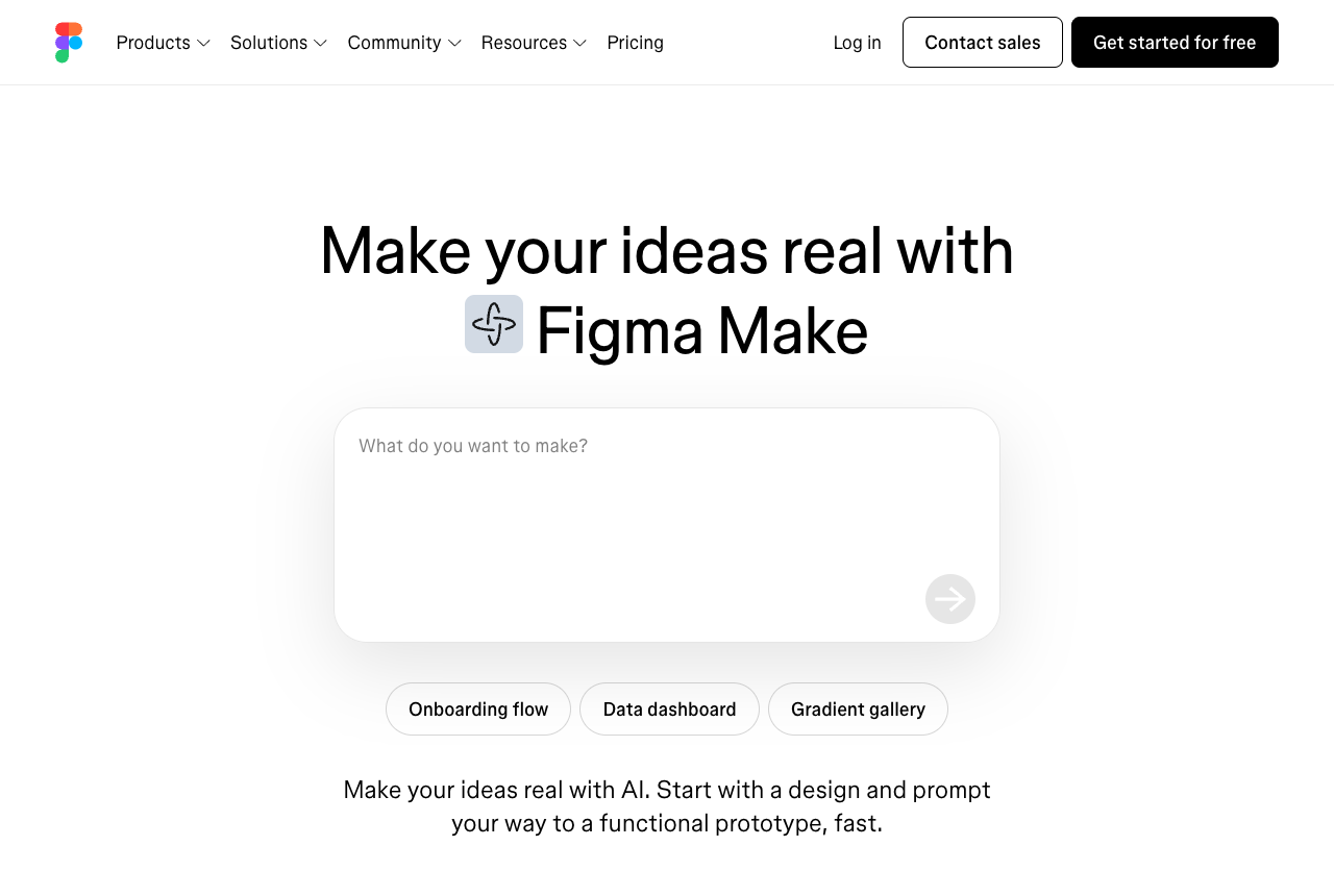 The Figma Make landing page with the headline Make your ideas real with Figma Make and a prompt box reading What do you want to make